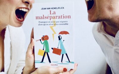 « La malséparation. Pourquoi on n’est pas séparés alors qu’on n’est plus ensemble » de Jean van Hemelrijck