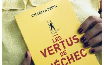 « Les vertus de l’échec » de Charles Pépin